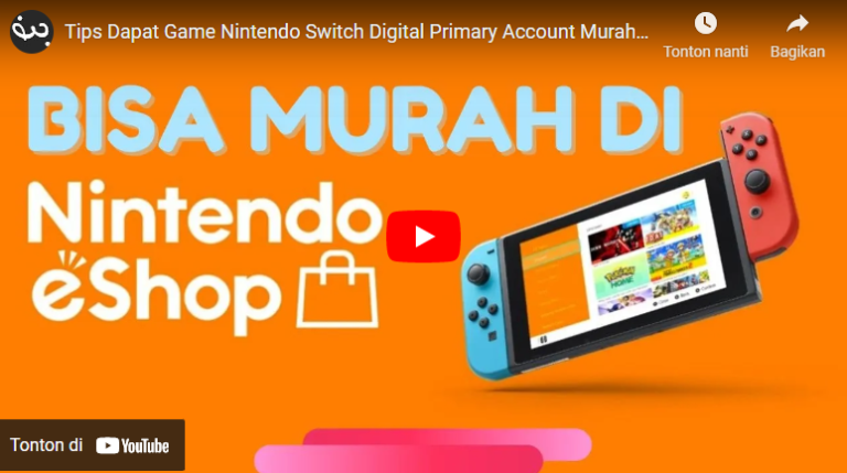 Tips Dapat Game Nintendo Switch Digital Primary Account Murah Meriah di Nintendo EShop