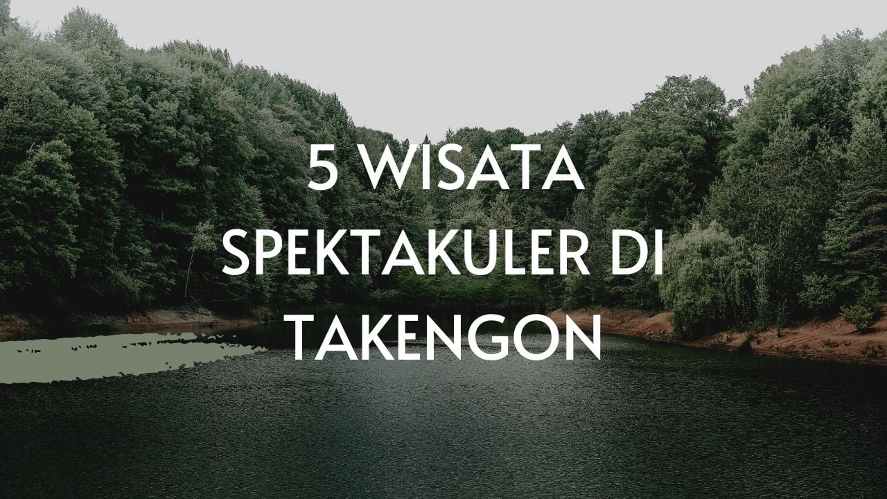 5 Rekomendasi Tempat Wisata Spektakuler di Takengon - Vacation by